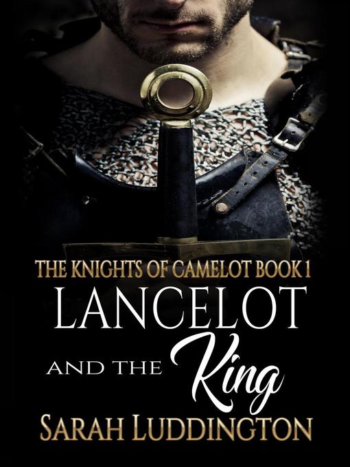Title details for Lancelot and the King by David Luddington - Available